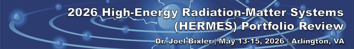 2026 High-Energy Radiation-Matter Systems (HERMES) Portfolio Review event banner
